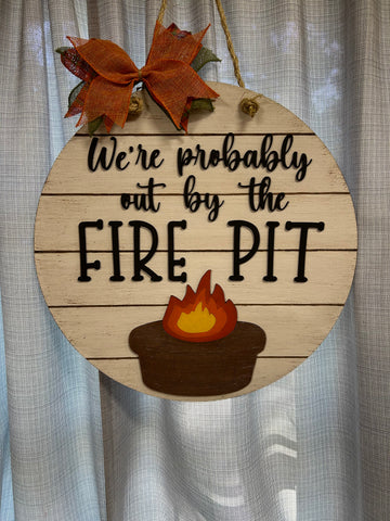 RTS - 18” Fire Pit Door Sign