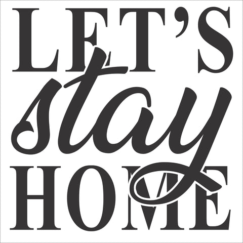 SIGN Design - Lets Stay Home Square