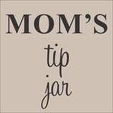 SIGN Design - Mom's Tip Jar
