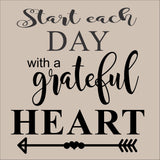 SIGN Design - Start Each Day with a Grateful Heart