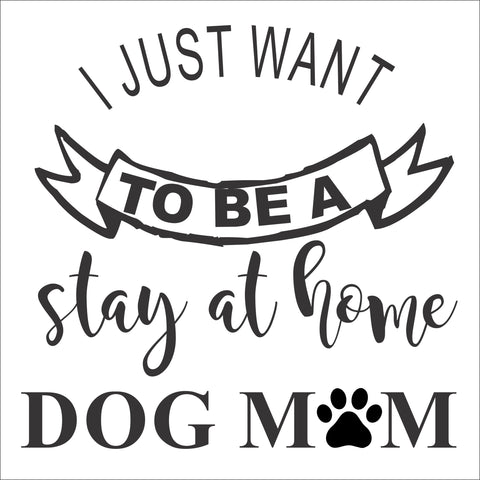SIGN DESIGN - Stay At Home Dog Mom