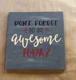 SIGN Design - Dont forget to be Awesome.