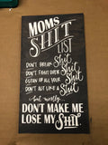 SIGN - Mom’s Shit List