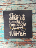 SIGN Design - Theres A Great Big Beautiful Tomorrow